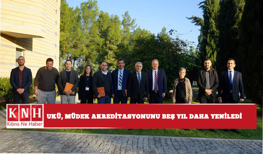 UKÜ, MÜDEK akreditasyonunu beş yıl daha yeniledi