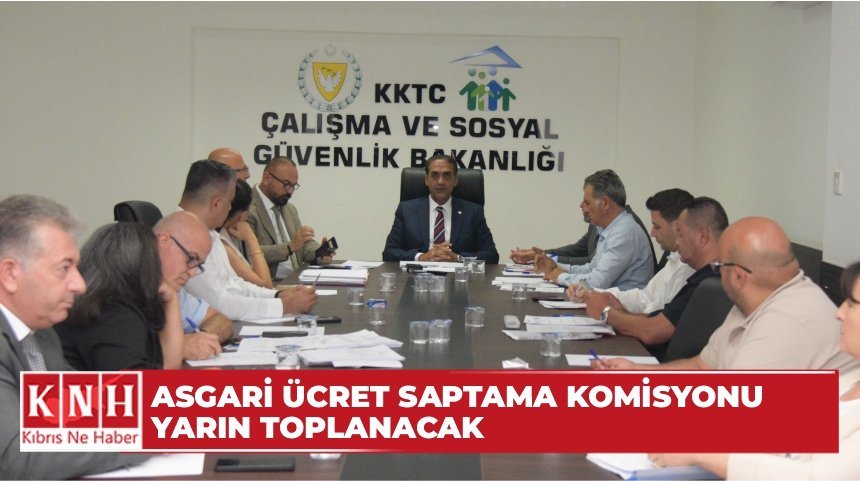 Asgari Ücret Saptama Komisyonu yarın toplanacak