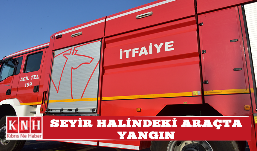 Seyir Halindeki Araçta Yangın