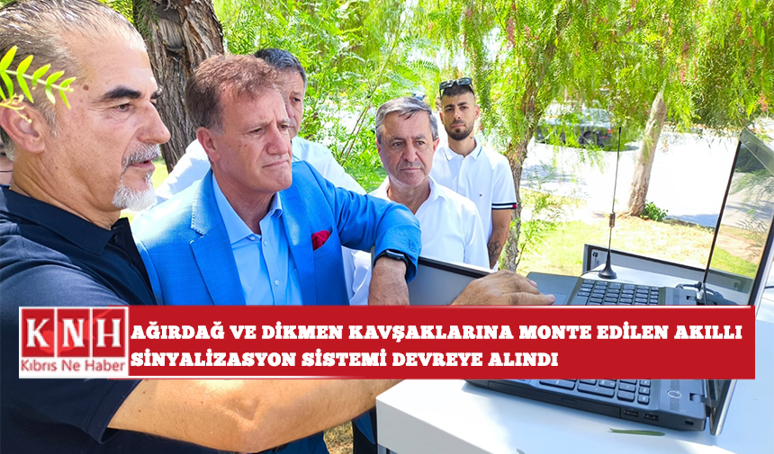 Ağırdağ ve Dikmen kavşaklarına monte edilen akıllı sinyalizasyon sistemi devreye alındı