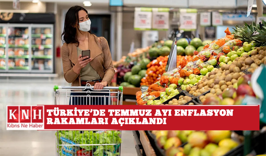 Türkiye'de Temmuz ayı enflasyon rakamları açıklandı