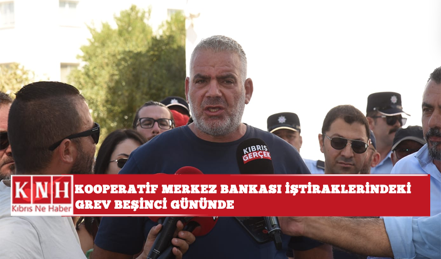 Kooperatif Merkez Bankası iştiraklerindeki grev beşinci gününde..