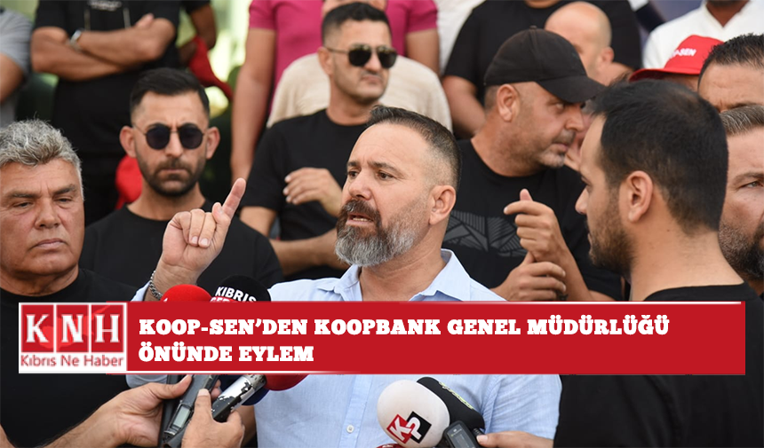 KOOP-SEN’den KOOPBANK Genel Müdürlüğü önünde eylem: “Ekonomik kuruluşlar, siyasi akılla yönetilemez”