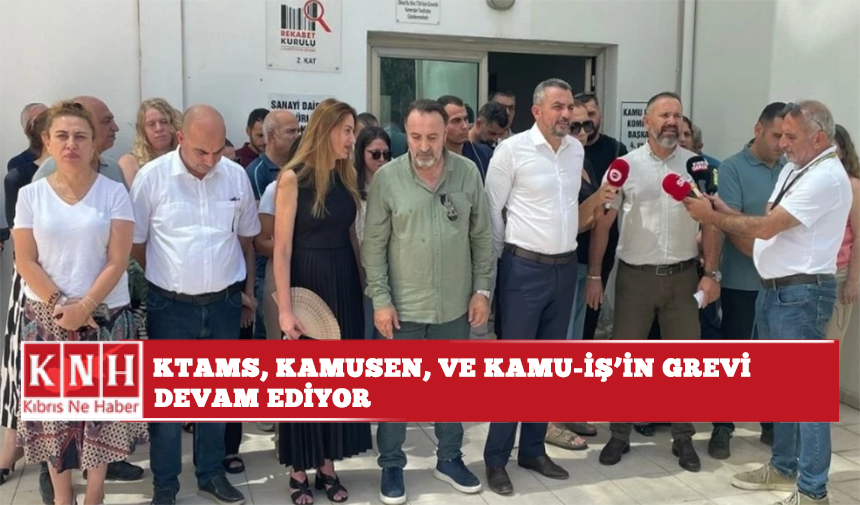 KTAMS, KAMUSEN ve Kamu-İş'in grevi devam ediyor