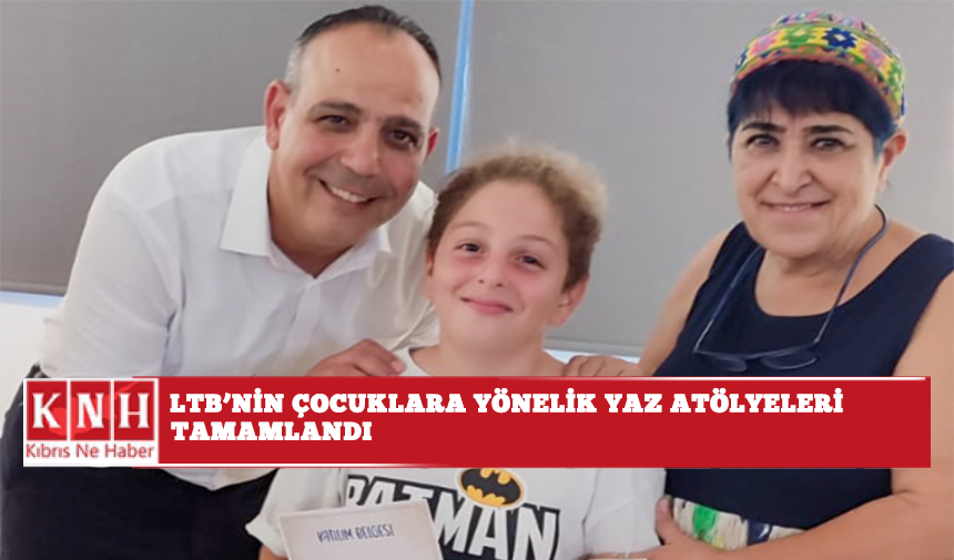 LTB'nin çocuklara yönelik yaz atölyeleri tamamlandı