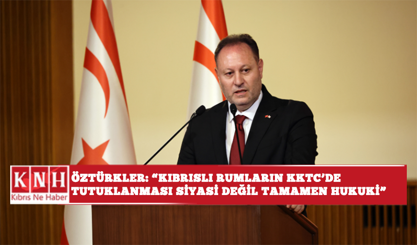 Meclis Başkanı Öztürkler: "Kıbrıslı Rumların KKTC’de tutuklanması siyasi değil tamamen hukuki"