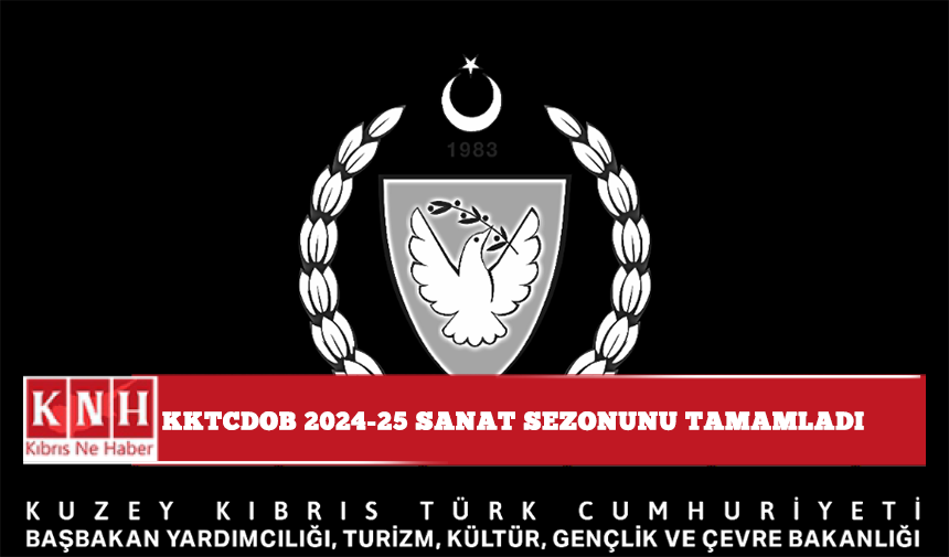 KKTCDOB 2024–25 sanat sezonunu tamamladı