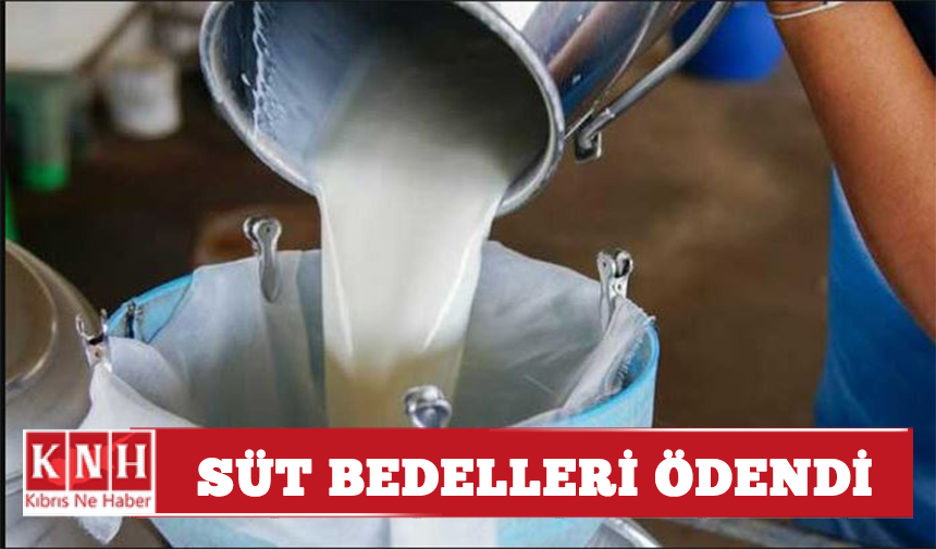 Süt bedelleri ödendi