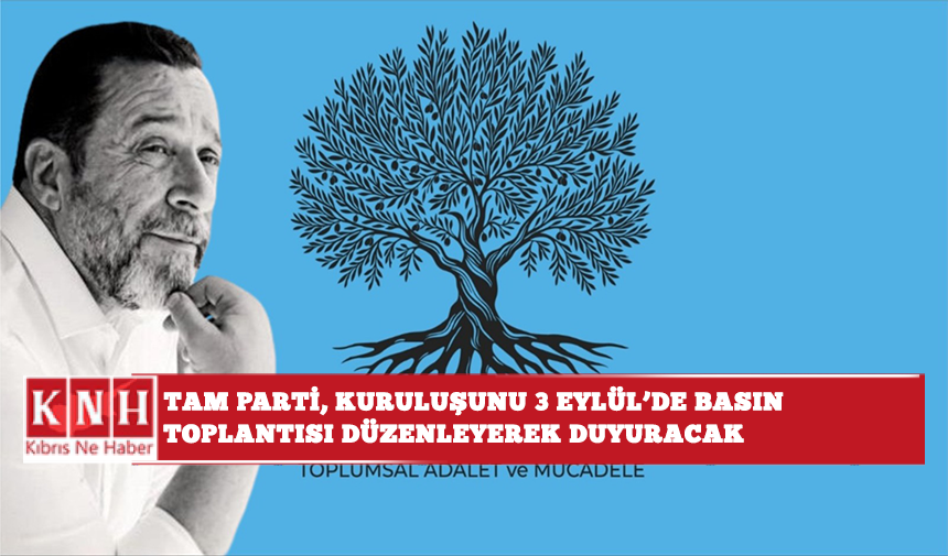 TAM PARTİ, kuruluşunu 3 Eylül’de basın toplantısı düzenleyerek duyuracak
