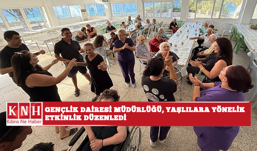 Gençlik Dairesi Müdürlüğü, yaşlılara yönelik etkinlik düzenledi