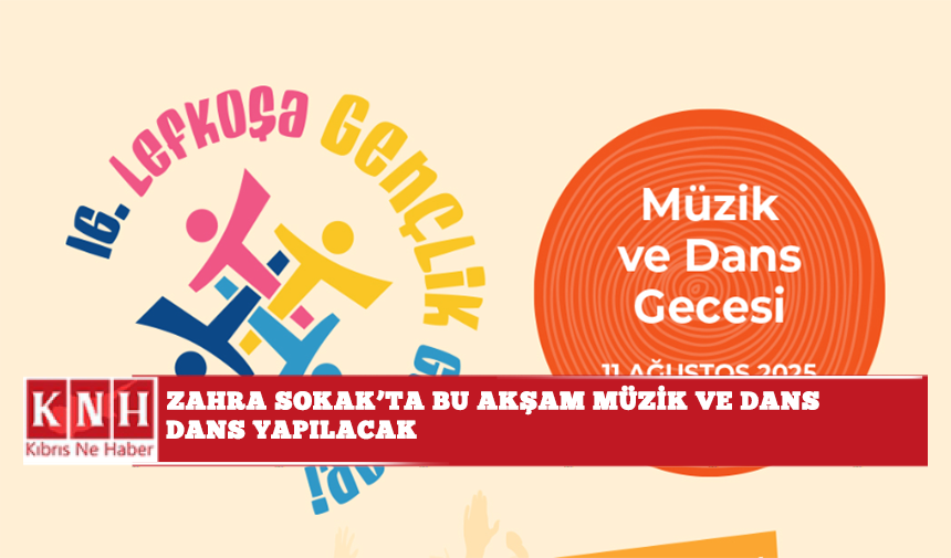 Zahra Sokak’ta bu akşam müzik ve dans gecesi yapılacak