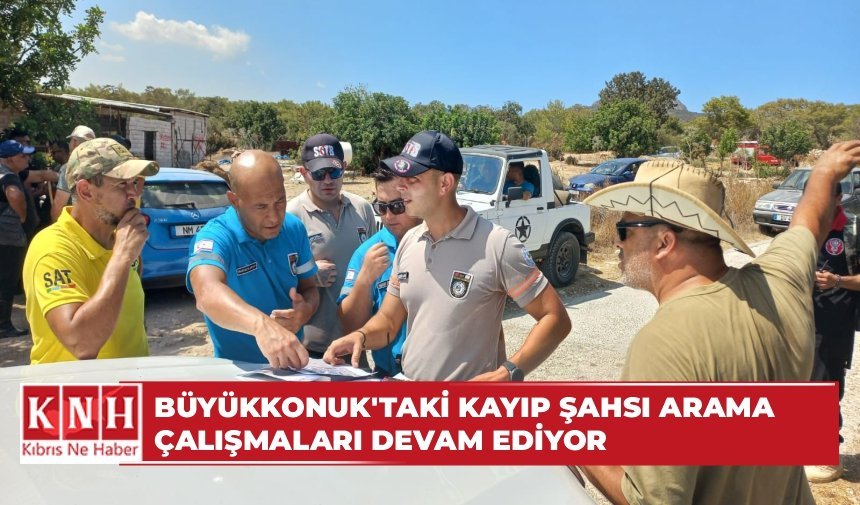 Büyükkonuk’taki kayıp şahsı arama çalışmaları devam ediyor