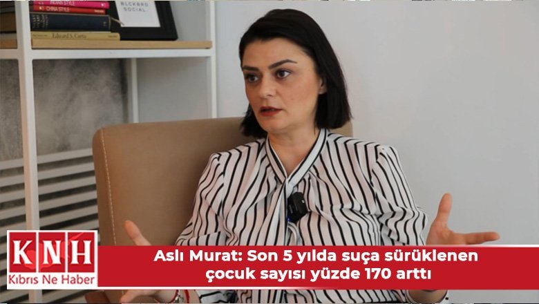 Aslı Murat: Son 10 yılda çocuk istismarı yüzde 900, son 5 yılda suça sürüklenen çocuk sayısı yüzde 170 arttı