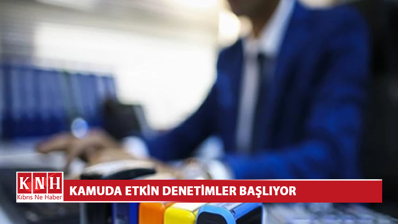 Genelge yayımlandı: Kamuda etkin denetimler başlıyor!