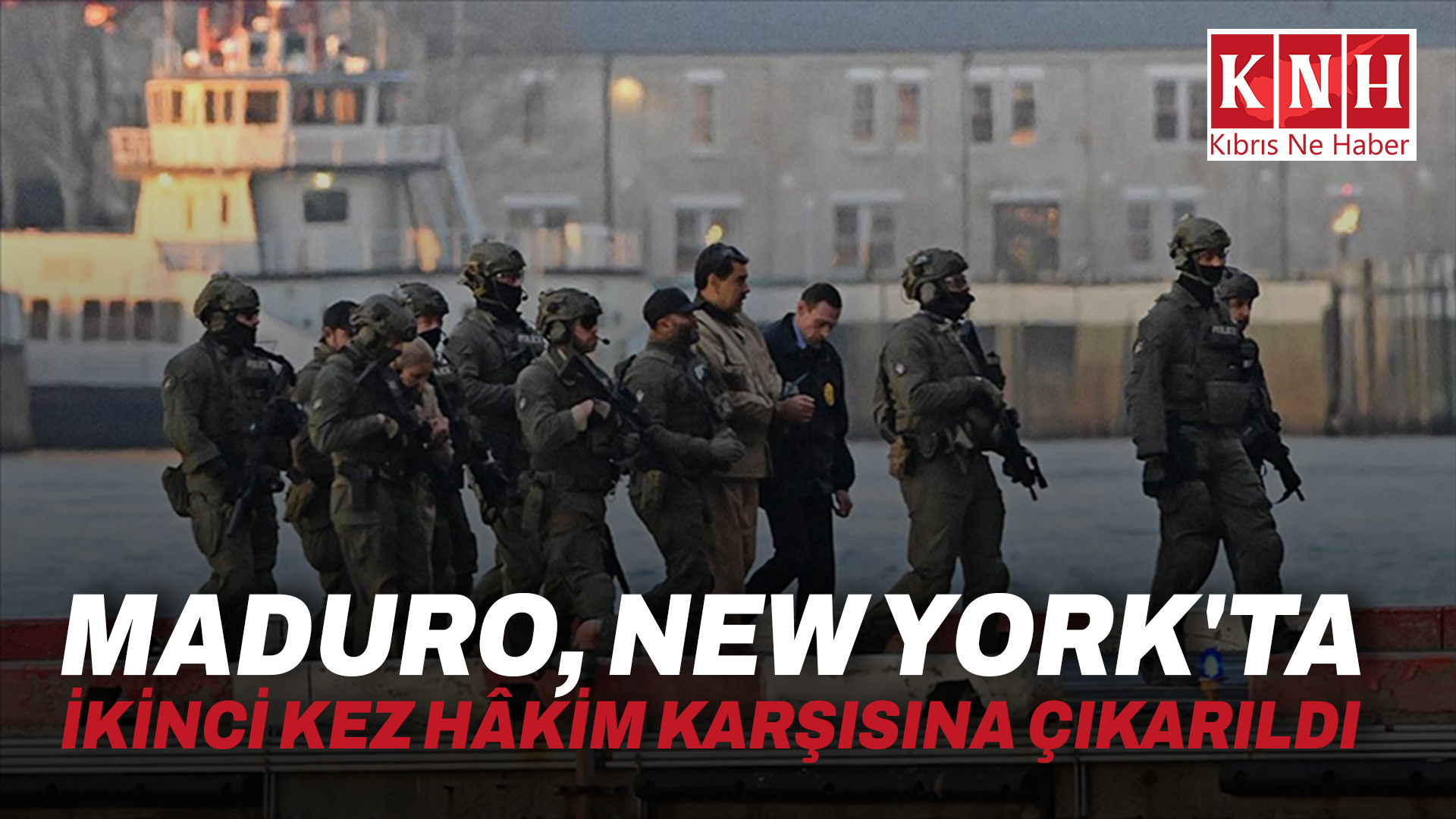 Maduro, New York'ta ikinci kez hâkim karşısına çıkarıldı