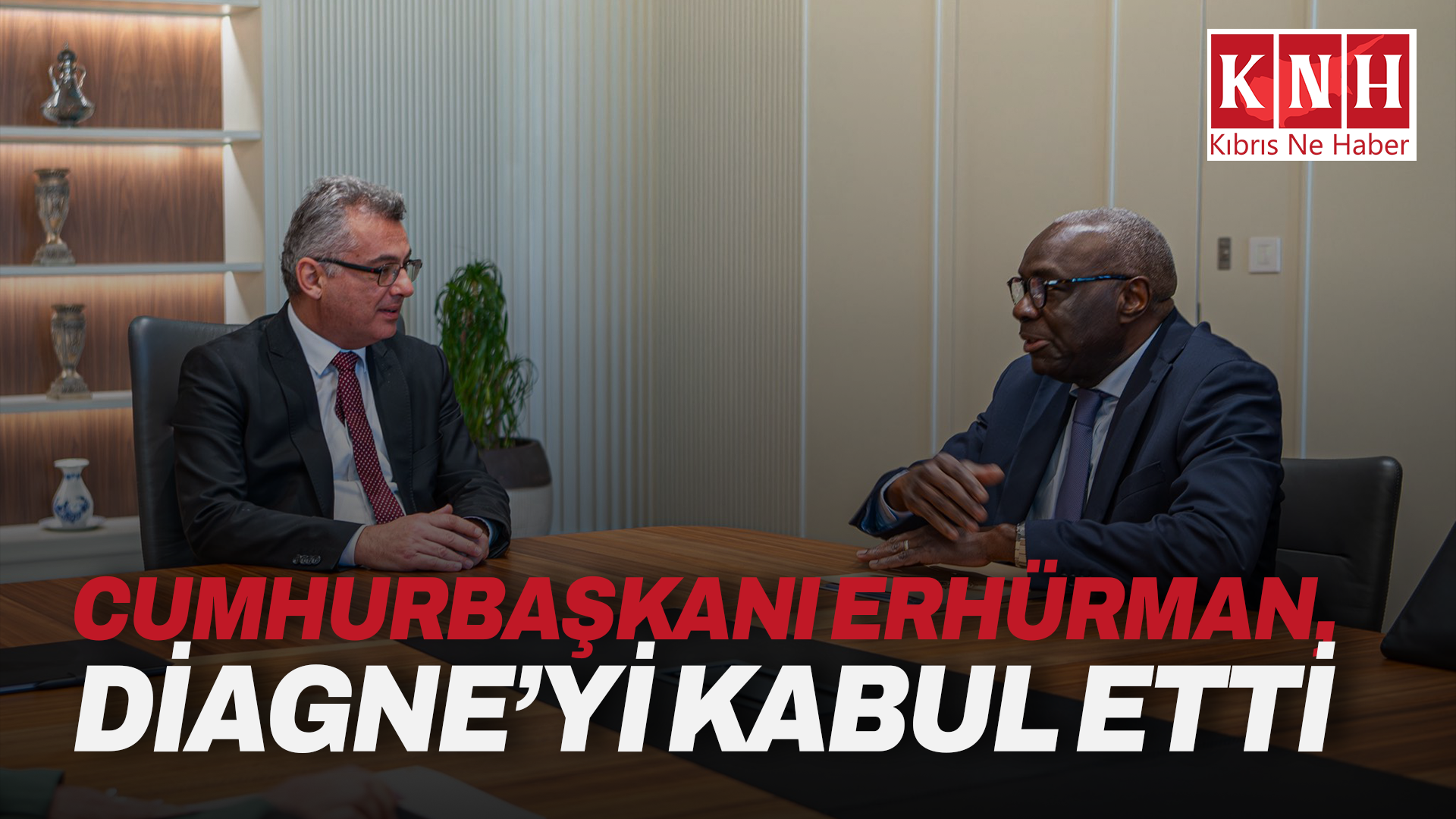 Cumhurbaşkanı Erhürman, Diagne’yi kabul etti