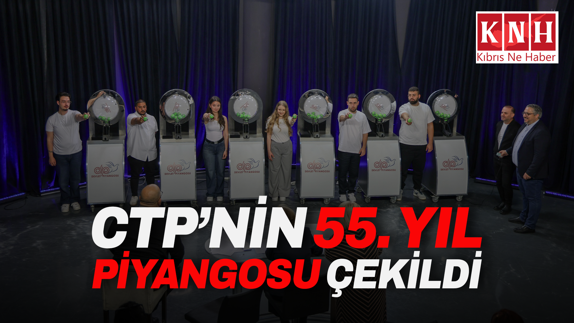 CTP’nin 55. Yıl Piyangosu çekildi