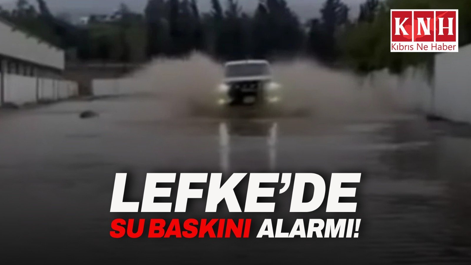 Lefke’de son durum: Barajdaki su seviyesi yükseldi, su baskını yaşandı, maç ertelendi