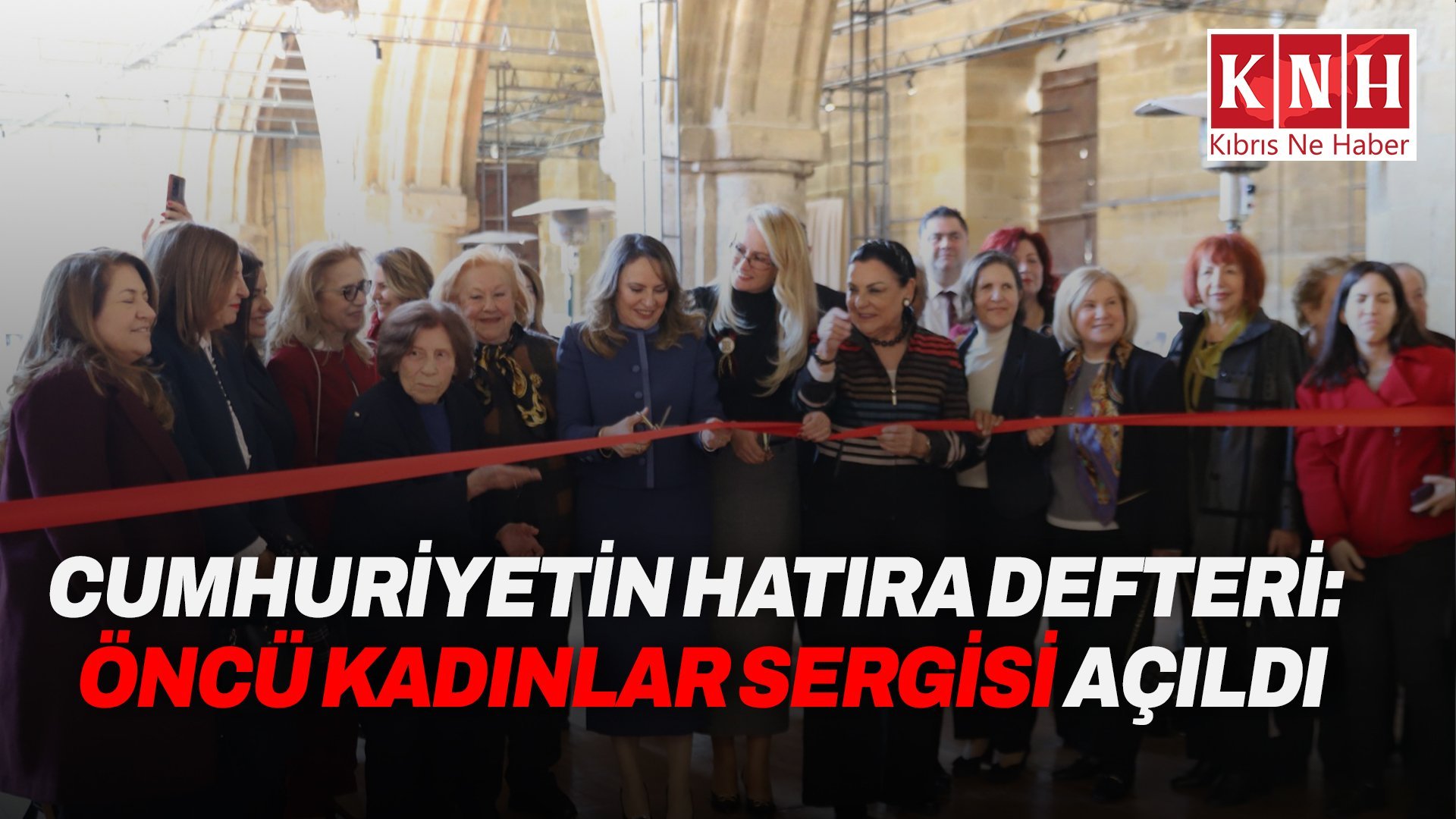 “Cumhuriyetin Hatıra Defteri Kadınlar Sergisi”, Lefkoşa Bedesten’de açıldı