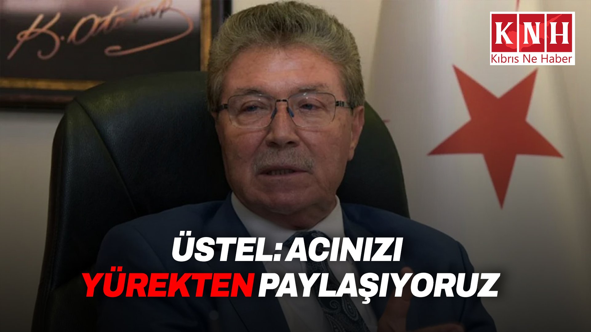 ÜSTEL’DEN TAZİYE: ŞEHİTLERE RAHMET DİLEDİ