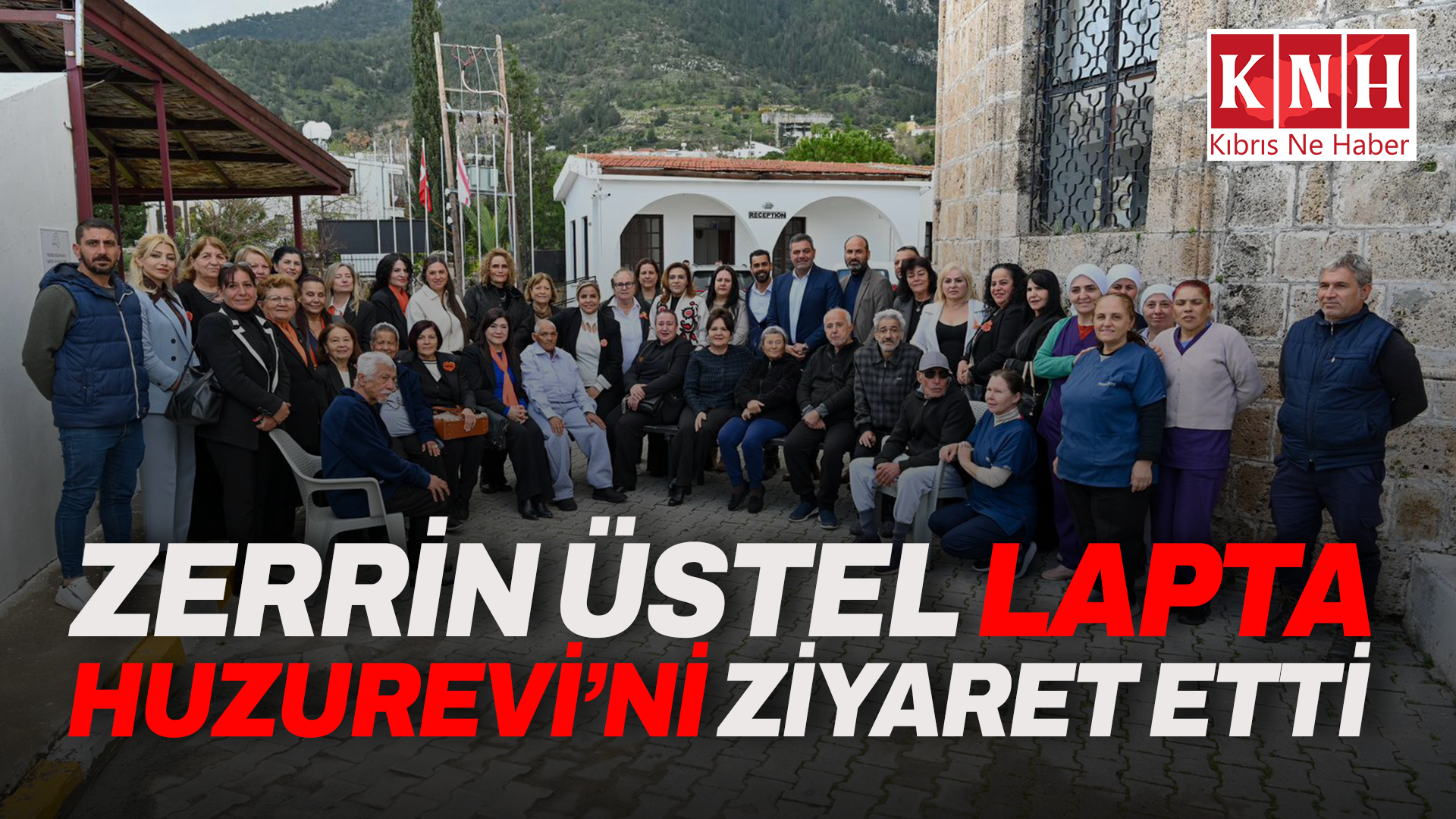 Zerrin Üstel Lapta Huzurevi’ni ziyaret etti