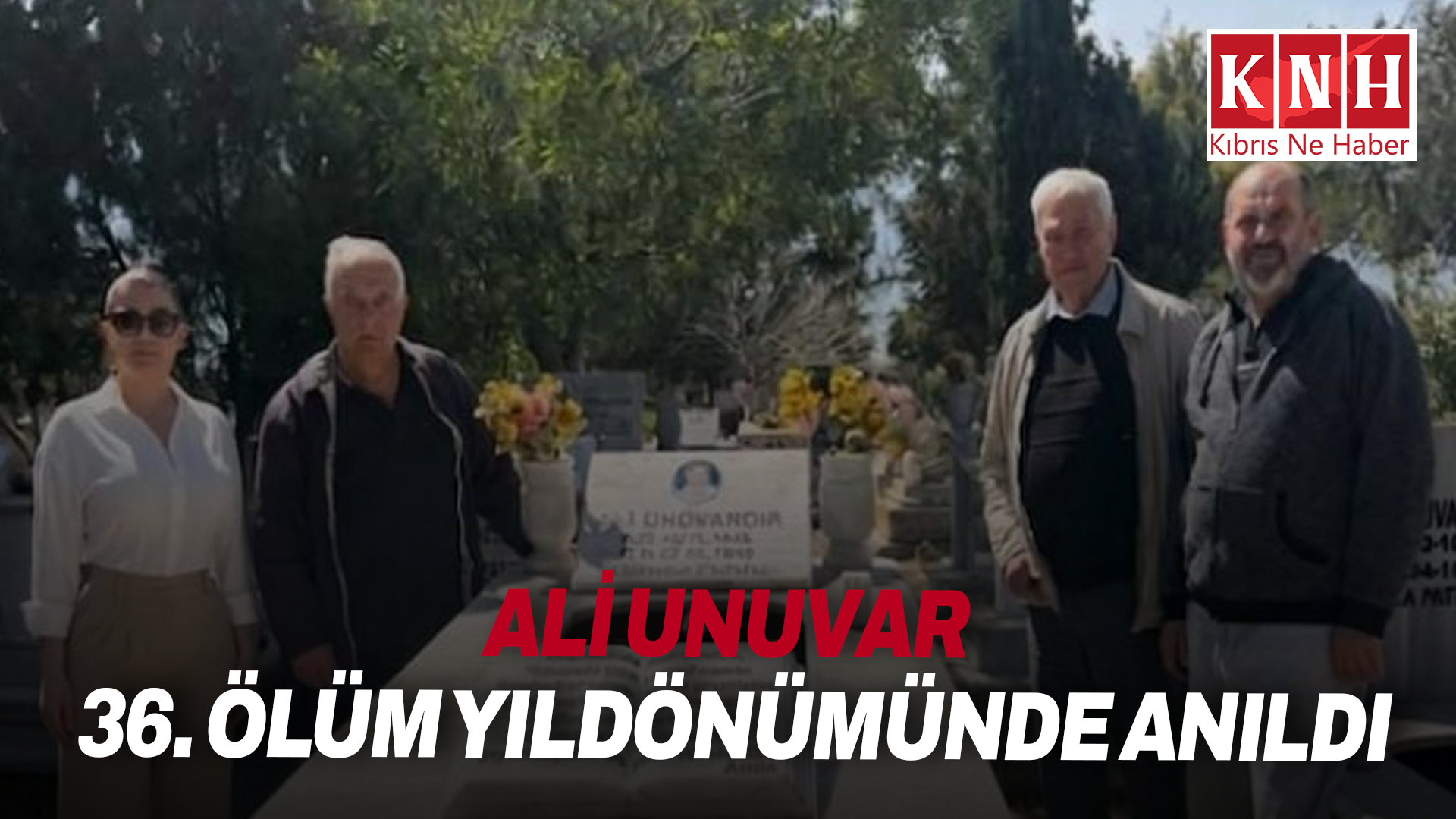 Ali Unuvar 36. ölüm yıldönümünde anıldı