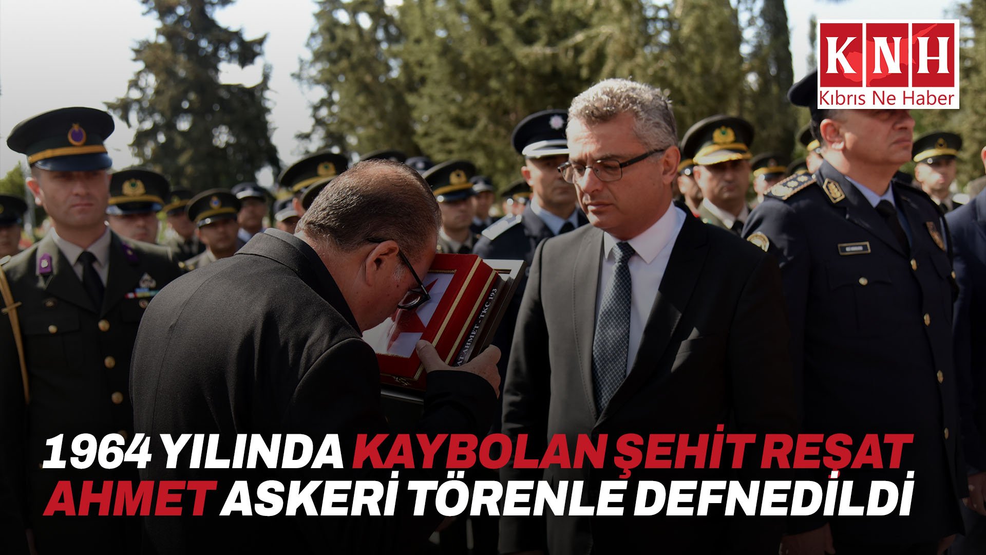 1964 yılında kaybolan Şehit Reşat Ahmet askeri törenle defnedildi