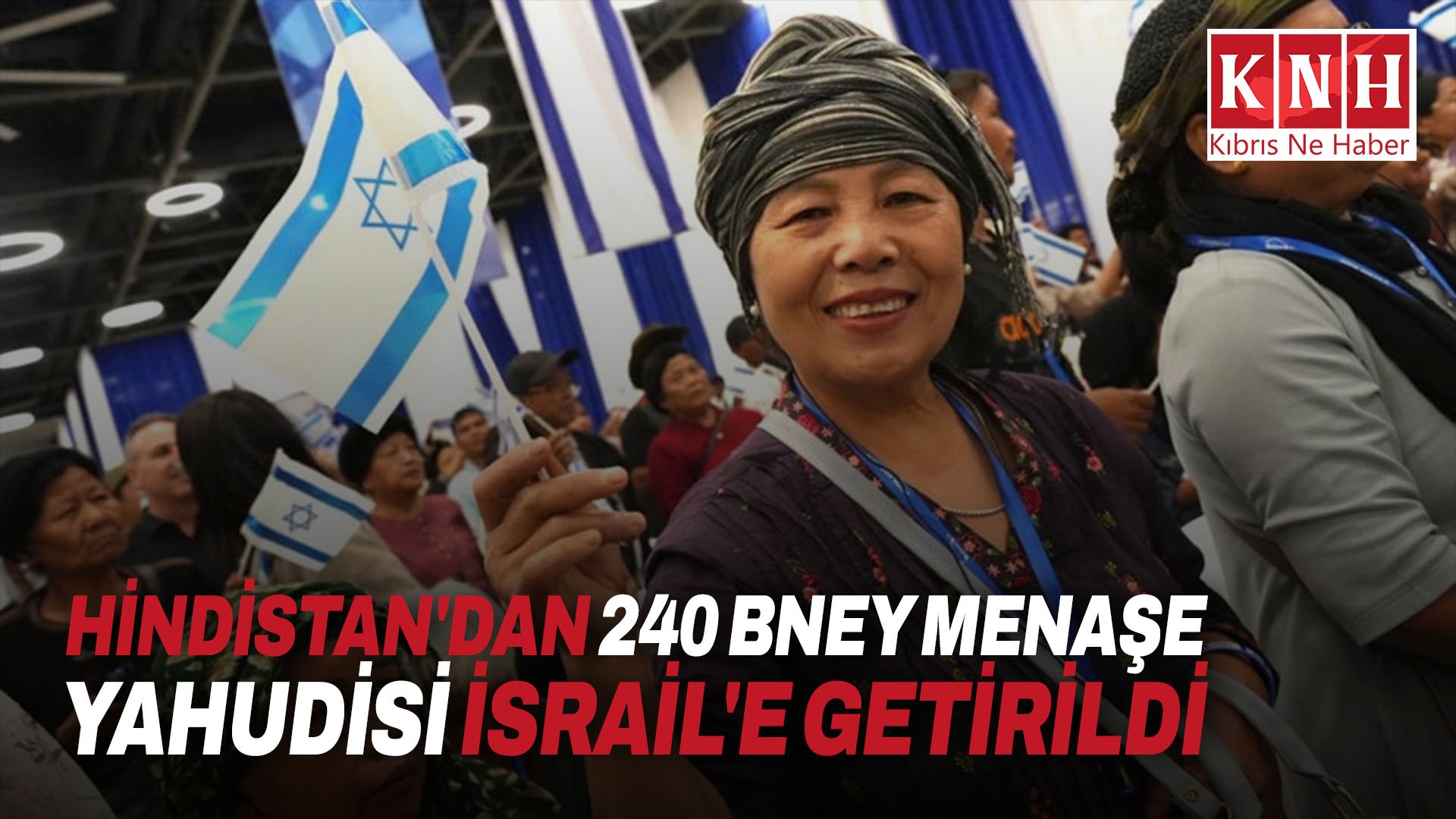 Hindistan'dan 240 Bney Menaşe Yahudisi İsrail'e getirildi