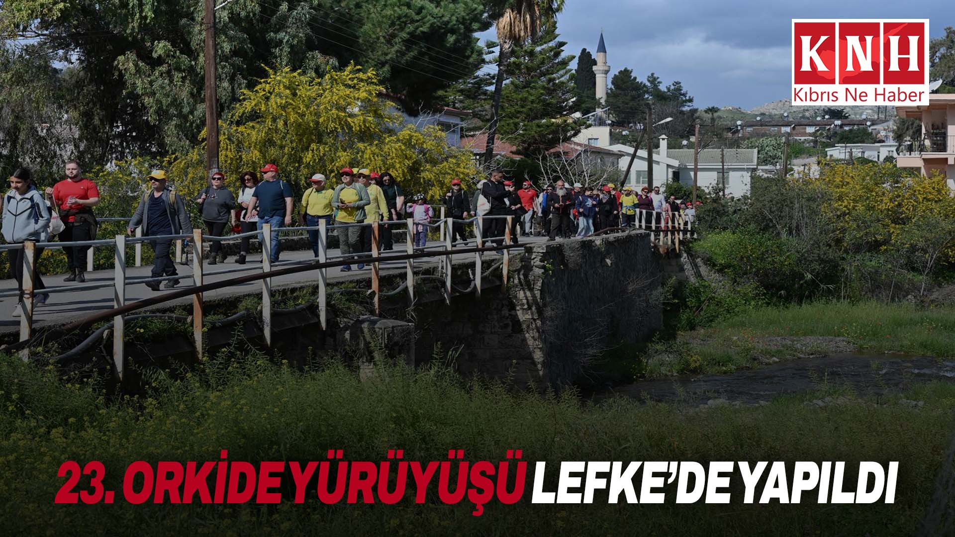 23. Orkide Yürüyüşü Lefke’de yapıldı