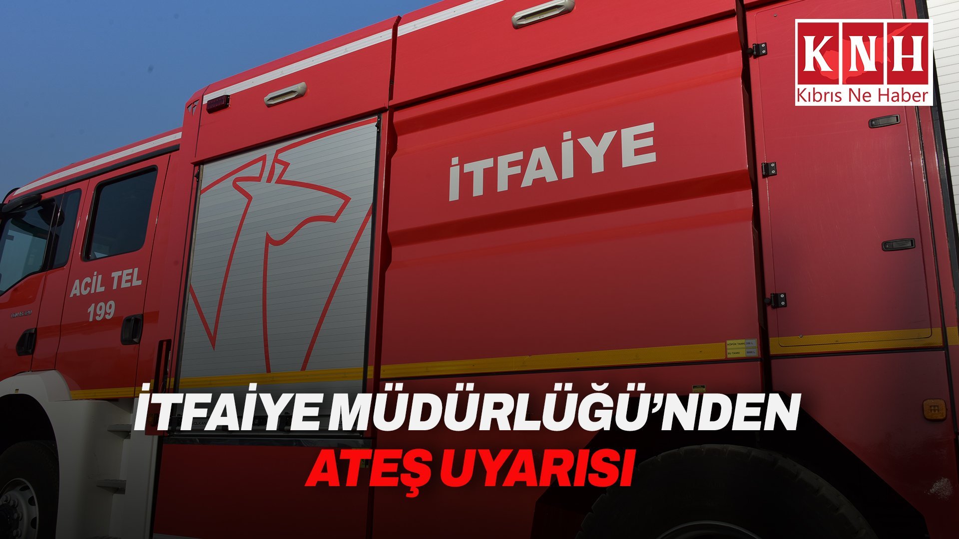 İtfaiye Müdürlüğü uyardı: 31 Ekim'e kadar her türlü ateş yakmak yasak