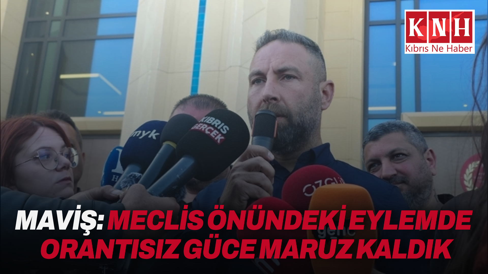 Burak Maviş: Meclis önündeki eylemde orantısız güce maruz kaldık, şikayetçi olduk