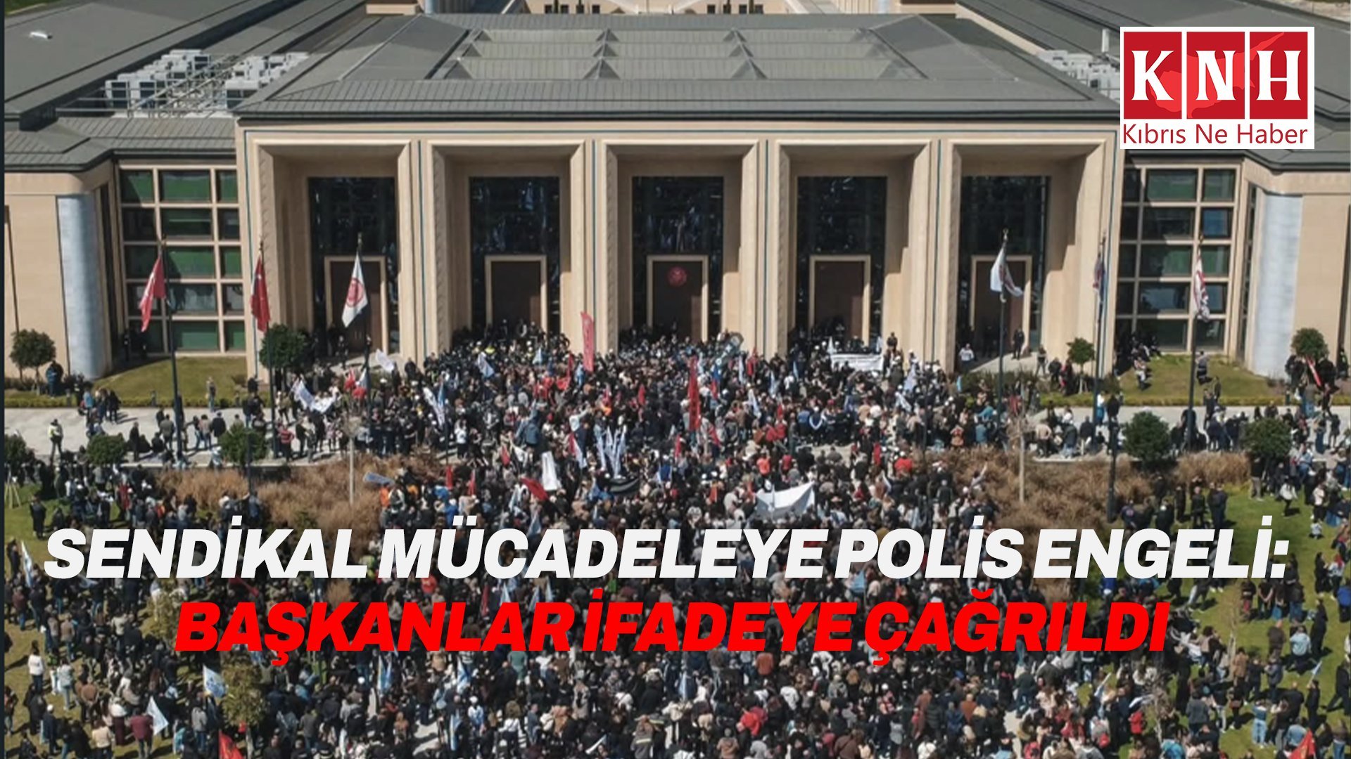 Sendika temsilcilerine polis soruşturması: ''Baskılar bizi yıldıramaz''