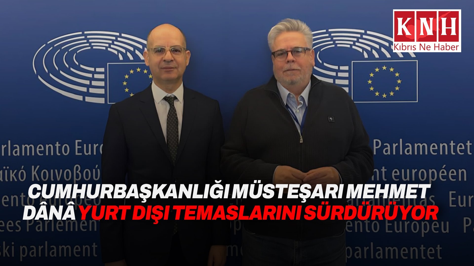Cumhurbaşkanlığı Müsteşarı Mehmet Dânâ yurt dışı temaslarını sürdürüyor
