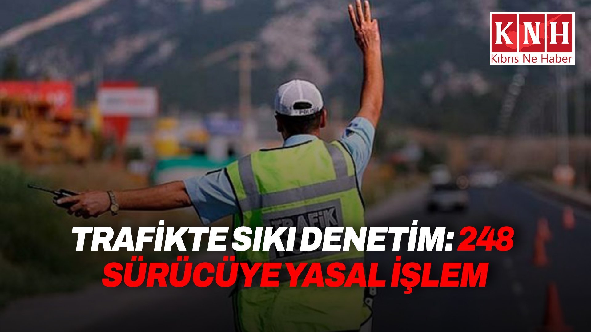 Trafikte denetim: 27 araç trafikten men edildi