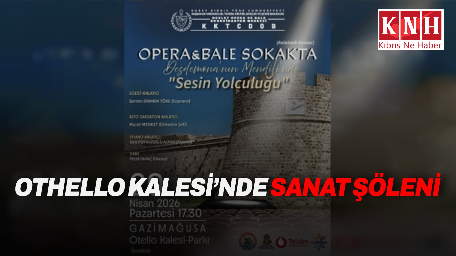 “Opera ve Bale Sokakta – Sesin Yolculuğu” etkinliği Gazimağusa’da düzenleniyor