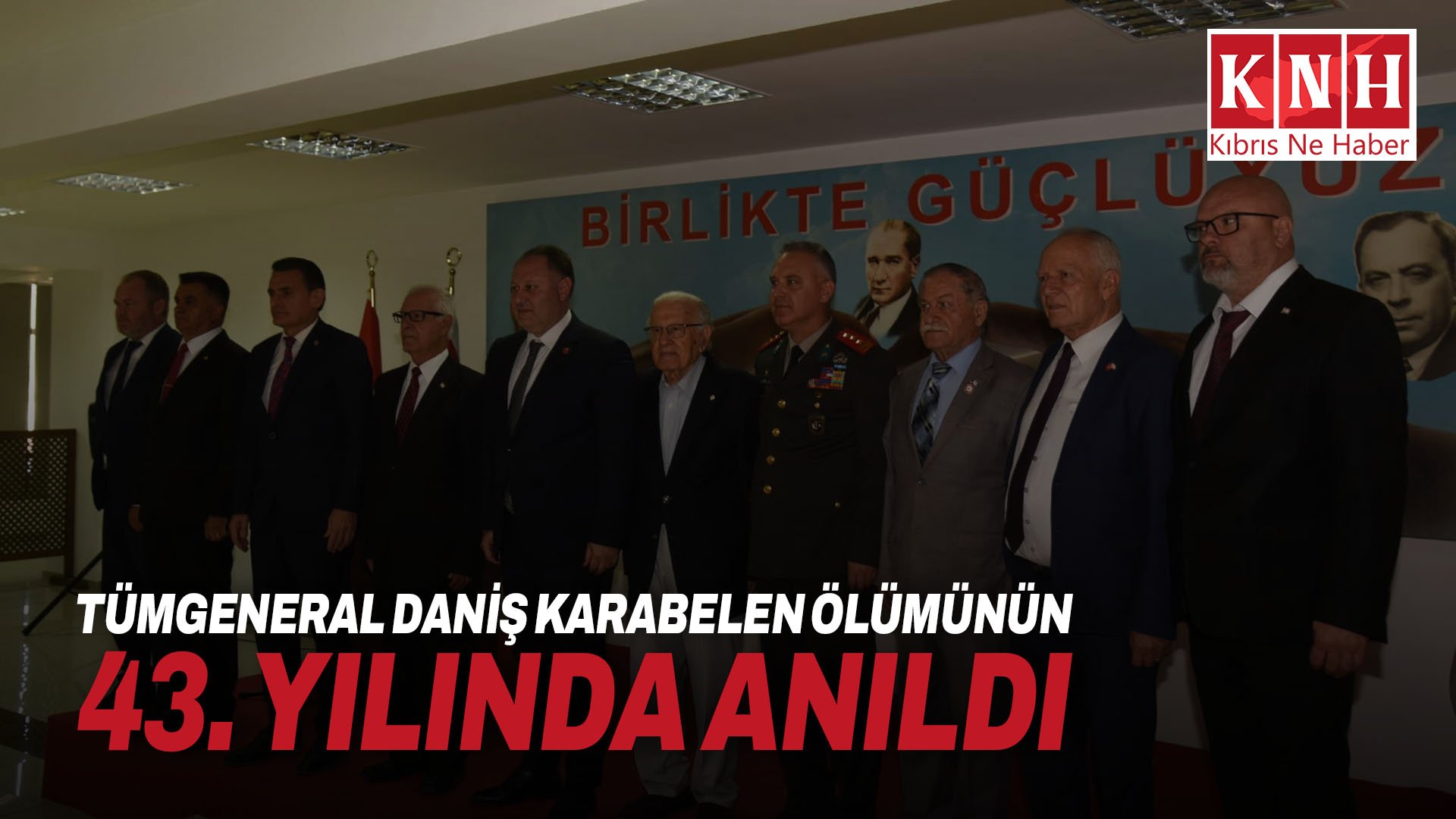 Tümgeneral Daniş Karabelen ölümünün 43. yılında anıldı