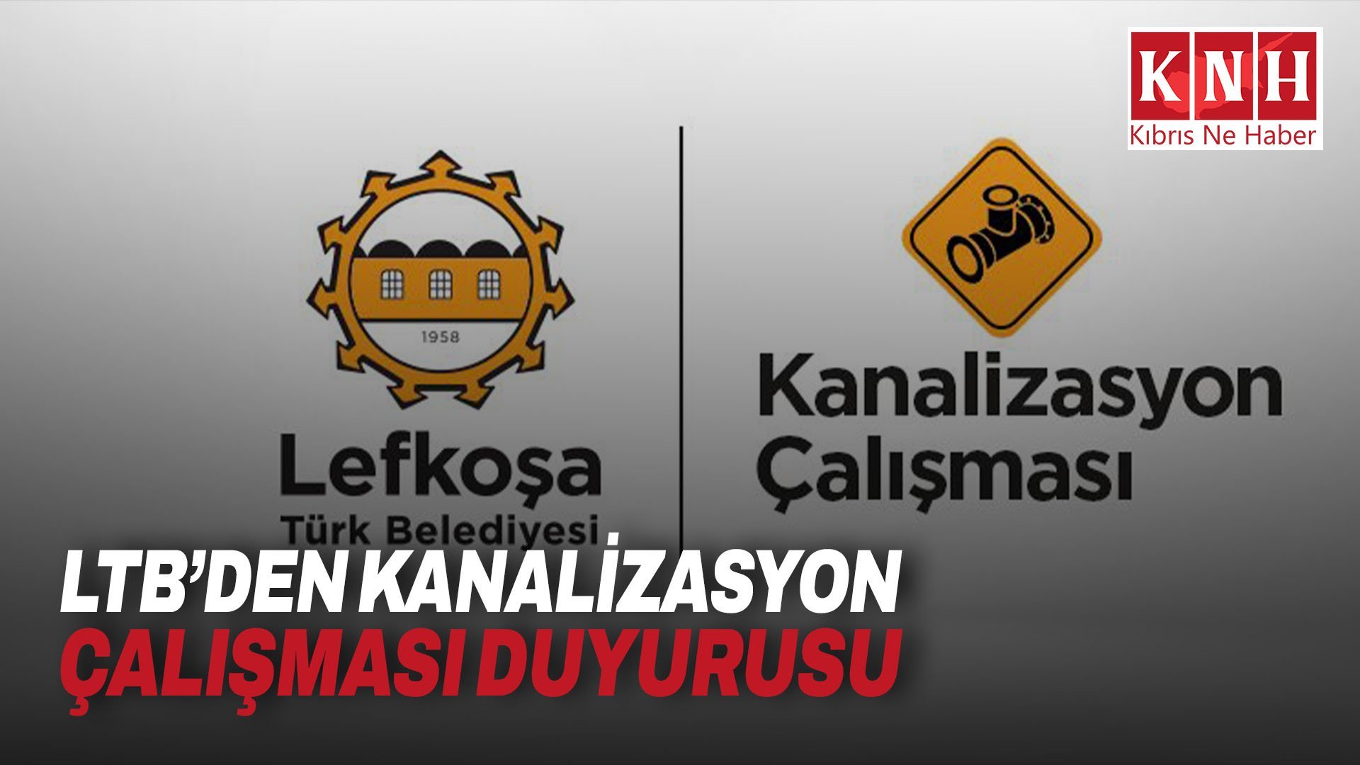 LTB’den kanalizasyon çalışması duyurusu