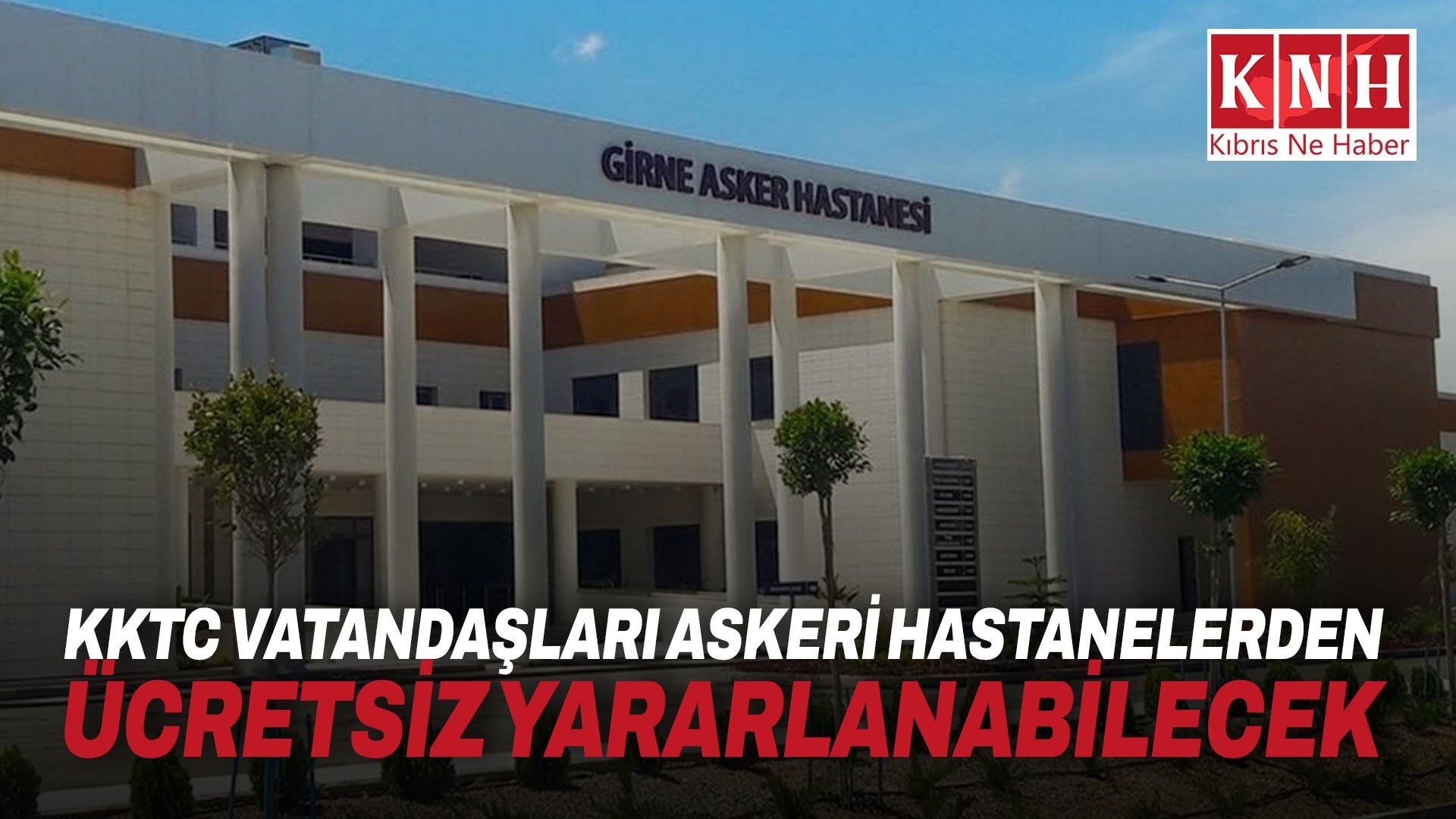 Dinçyürek: KKTC vatandaşları askeri hastanelerden ücretsiz yararlanabilecek