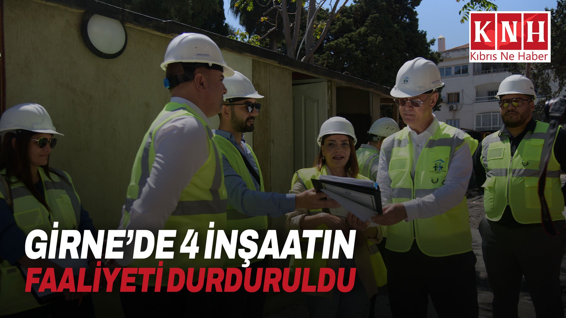 Girne’de 4 inşaatın faaliyeti durduruldu