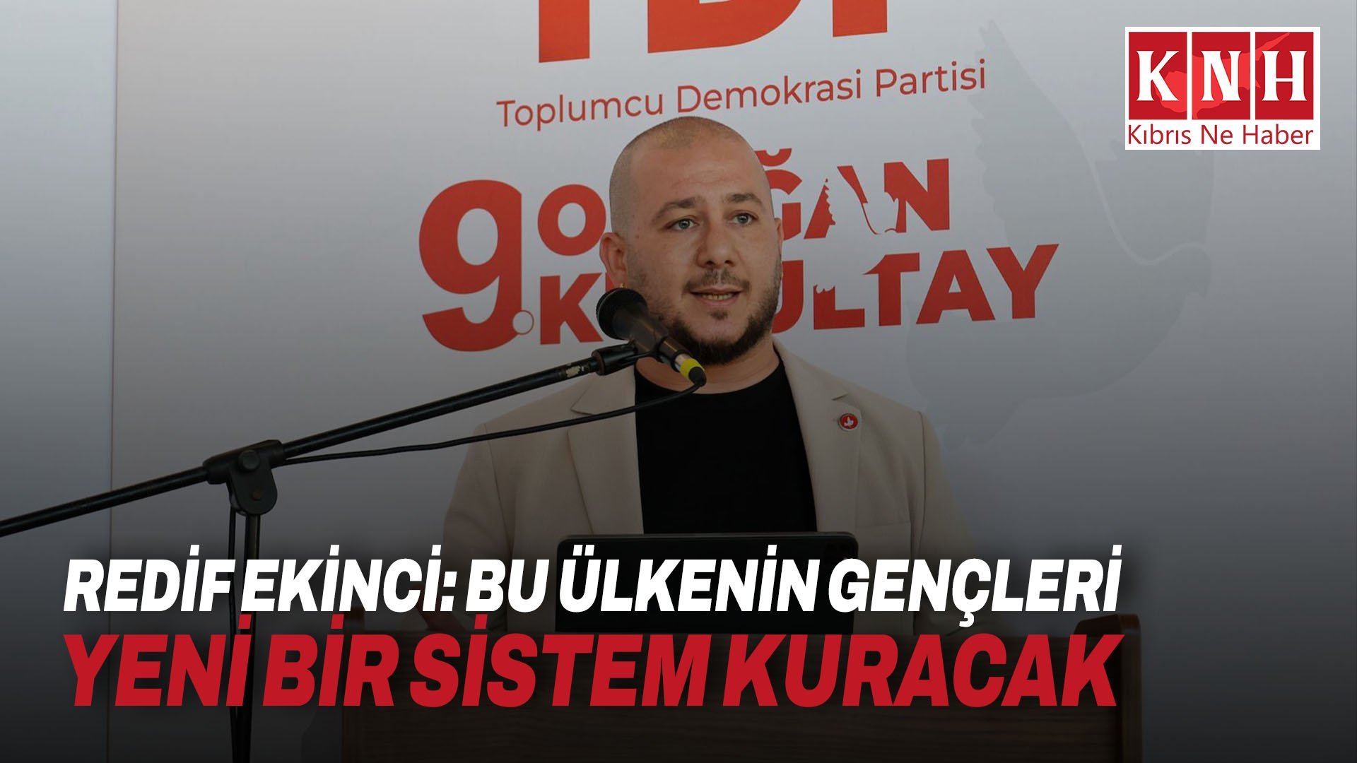 Redif Ekinci: Bu ülkenin gençleri yeni bir sistem kuracak