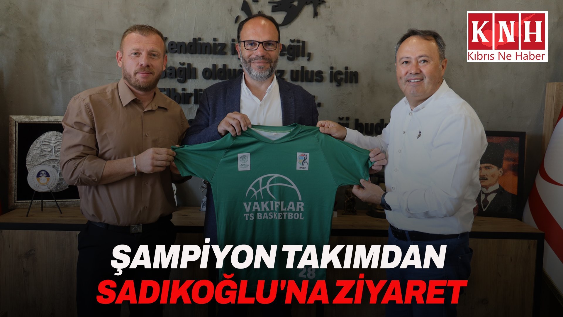 Sadıkoğlu, KKTC Vakıflar Tekerlekli Sandalye Basketbol Takımı’nı kabul etti