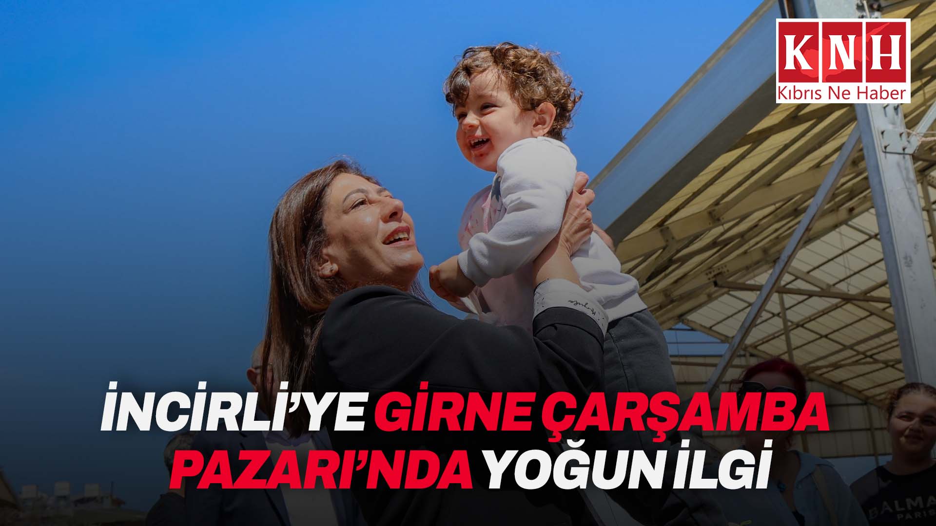 İncirli’ye Girne Çarşamba Pazarı’nda yoğun ilgi