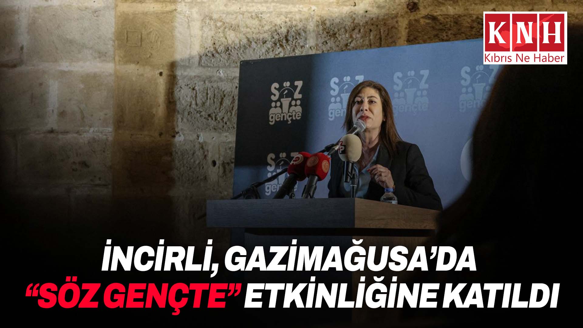 CTP Genel Başkanı İncirli “Söz Gençte” etkinliğine katıldı