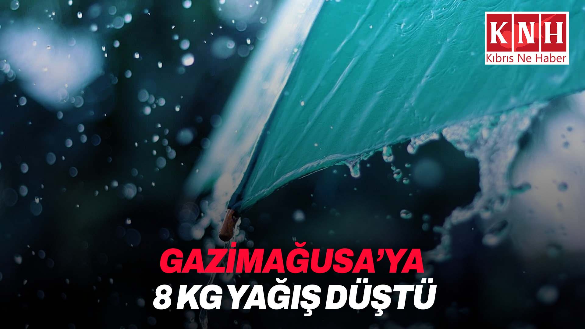 Gazimağusa’ya 8 kg yağış düştü