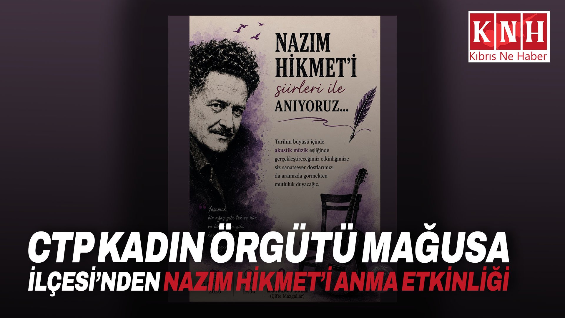 CTP Kadın Örgütü Mağusa İlçesi’nden Nazım Hikmet’i anma etkinliği