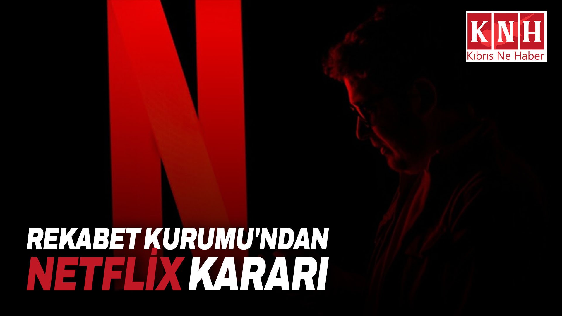 Rekabet Kurumu'ndan Netflix kararı