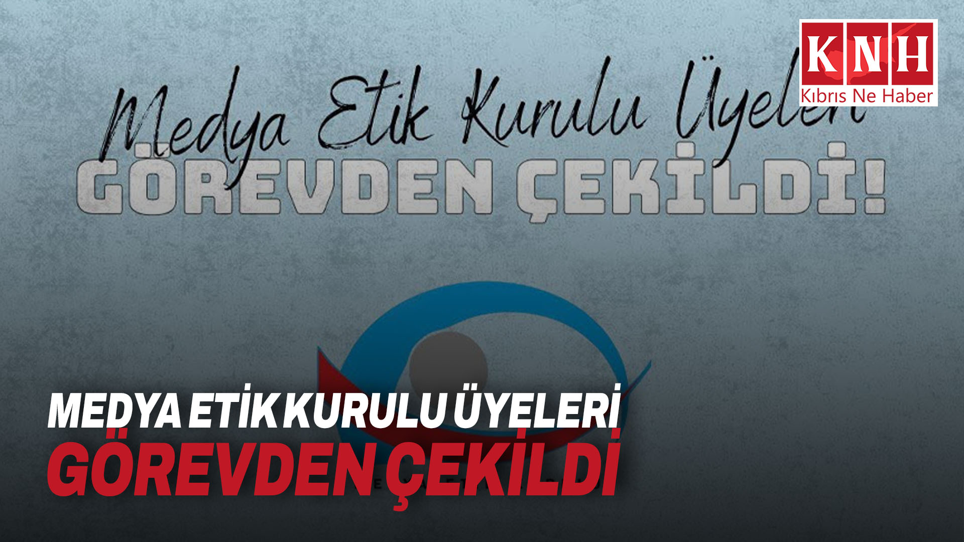 Medya Etik Kurulu üyeleri görevden çekildi