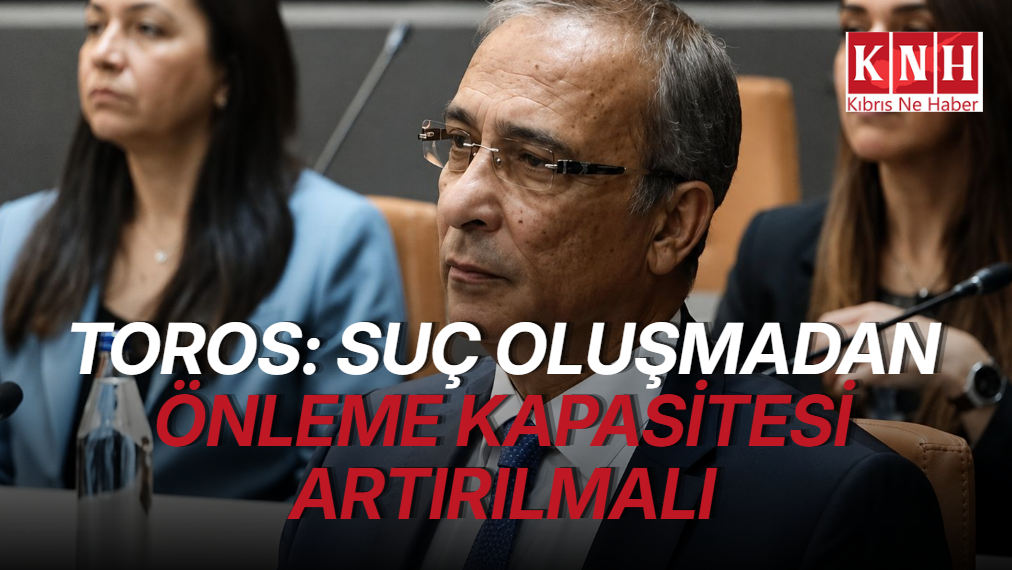 Toros: “Modern ve liyakat esaslı polis teşkilatı hedeflenmeli”