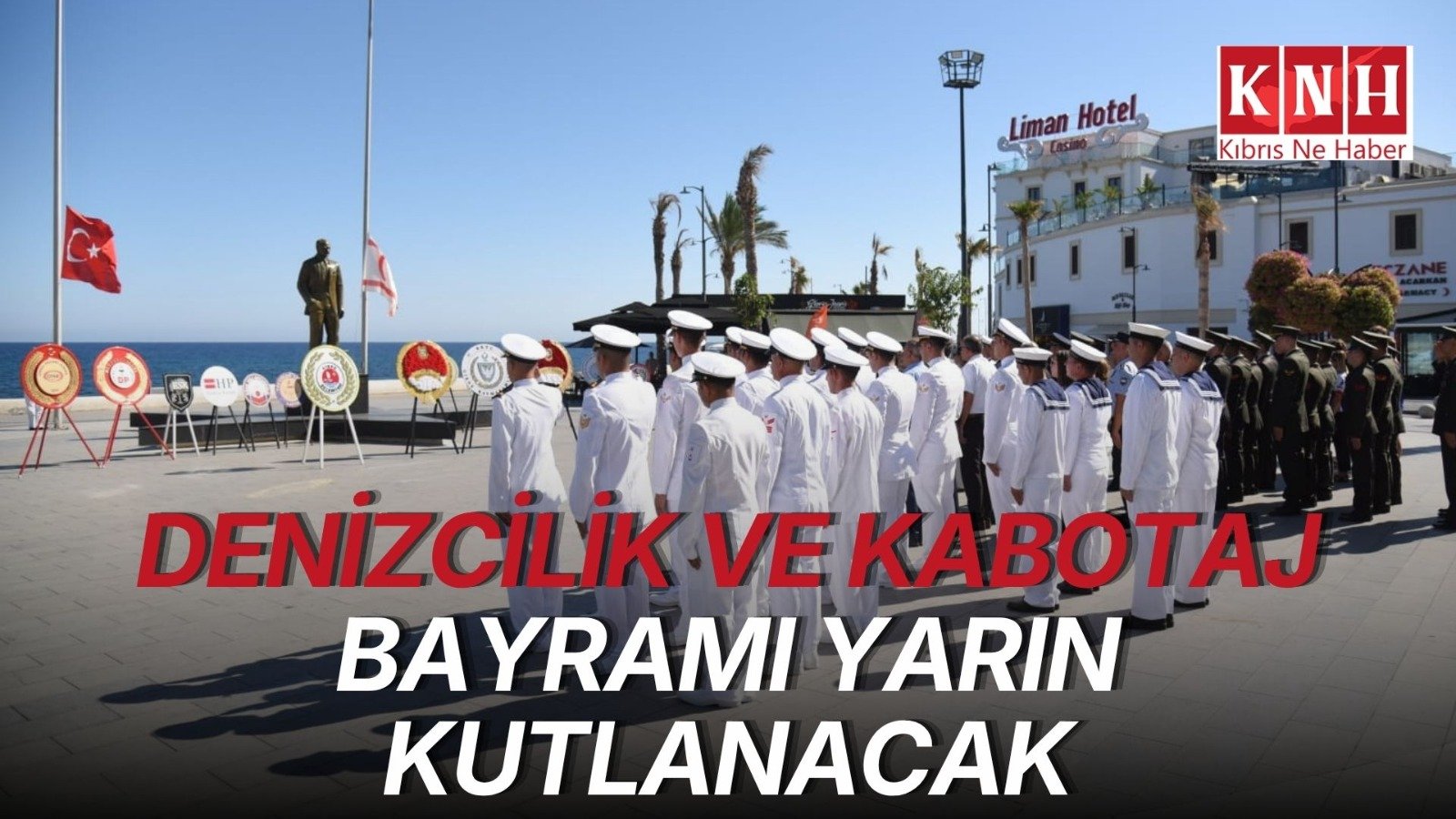 Denizcilik ve Kabotaj Bayramı yarın törenlerle kutlanacak