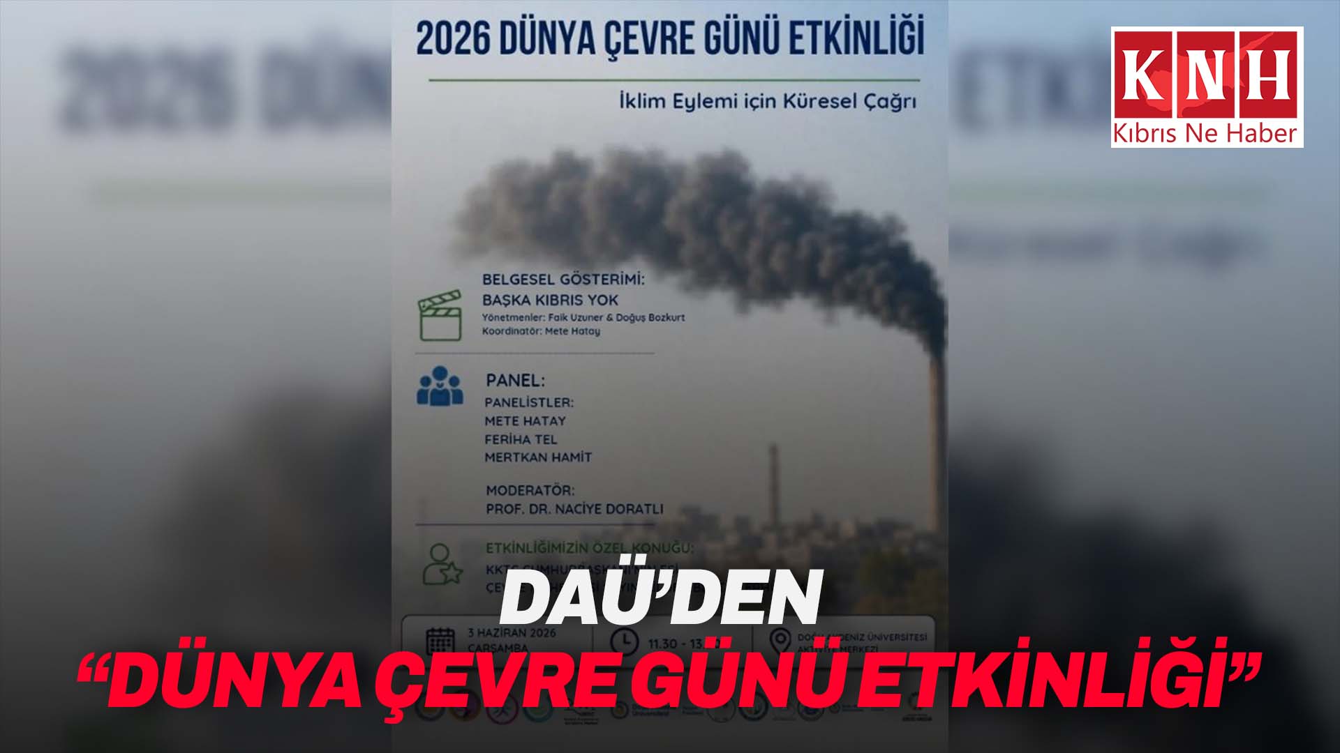 DAÜ’de Çevre Günü kapsamında “Bir Başka Kıbrıs Yok” belgesel gösterimi ve panel düzenleniyor